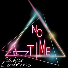 No T!me