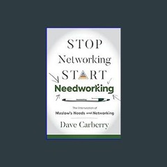 [EBOOK] 📚 Stop Networking, Start Needworking: The Intersection of Maslow's Needs and Networking Re
