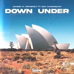 Sander W. & Sönnefelt - Down Under (ft. Nick Cunningham)