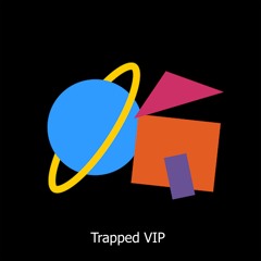 Trapped VIP