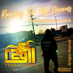 Running After My Dreams feat Mic Tytan Rated R