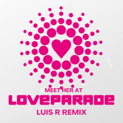 Da Hool - Meet Her At The Love Parade - Luis R Remix FREE