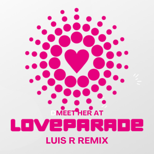 Stream Da Hool - Meet Her At The Love Parade - Luis R Remix FREE by Luis R  | Listen online for free on SoundCloud