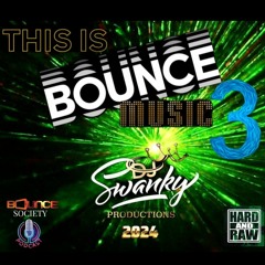 DJ➖️SWANKY: "THIS IS BOUNCE MUSIC #3" Tearing Up the Floor in 2024💥