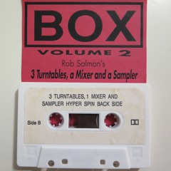 Rob Salmon, Box vol 2 mixtape - side B
