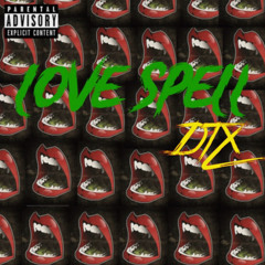 Love Spell by DTX