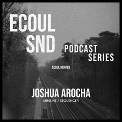 ECOUL SND Podcast Series - Joshua Arocha