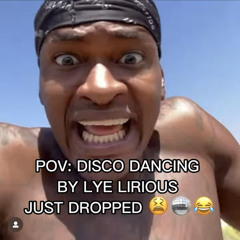 LYE LIRIOUS - DISCO DANCIN (Sped up)