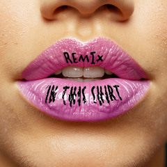 The Irrepressibles - In This Shirt (KISS THE RICH remix)