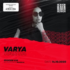 Varya - Heaven Club Podcast 038