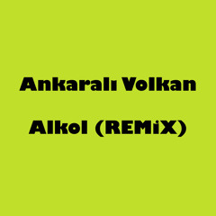 Alkol (Remix)