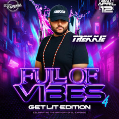 FULL OF VIBES PART 1 FT. @DJTREKKIE