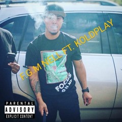 f.g.m Nell ft. KOLDPLAY TRENCHES
