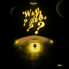Vasjan - Why Bebe?