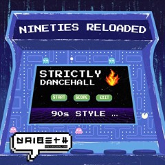 NINETIES RELOADED (Dancehall Mixtape)