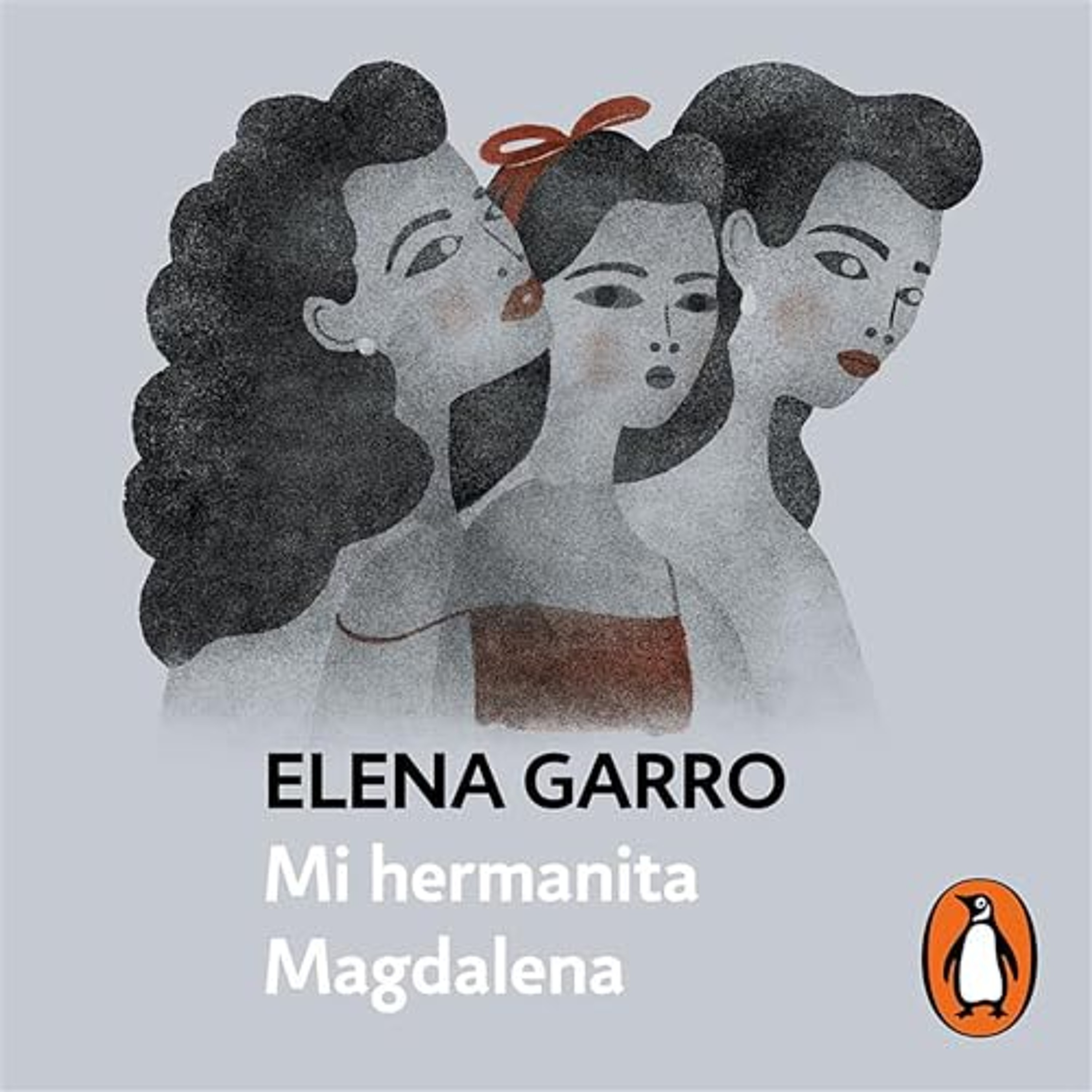 Mi hermanita Magdalena [My Little Sister Magdalena] (Audiolibro) | Prueba Gratis