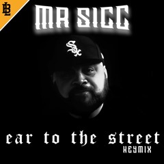 Beatz.Lowkey - Mr. Sicc - Ear To The Street (((▲KeyMixx▲)))