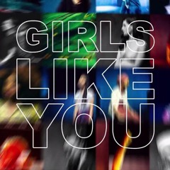Maroon 5 -  Girls Like You (MYK Remix)