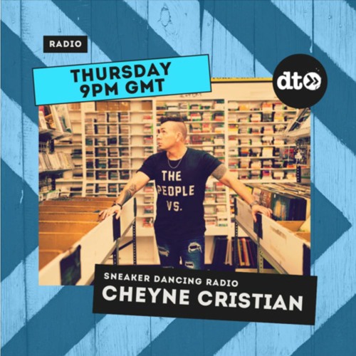 Sneaker Dancing Radio with Cheyne Christian