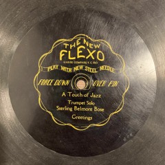 "A Touch of Jazz" Sterling Bose and members of the KC Goldkette Band (New Flexo 1927)