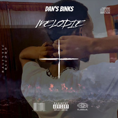 DAN'S BINKS - MÉLODIE