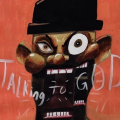 Talking To God