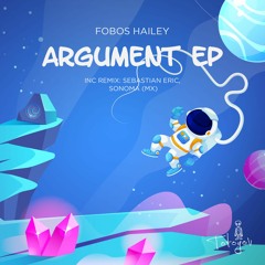 TOT058 - Fobos Hailey - Argument EP Inc Remixes: Sebastian Eric, Sonoma (MX)