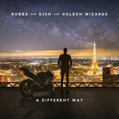 Robbe, DJSM, Golden Wizards - A Different Way