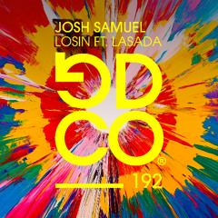 Josh Samuel FT. Lasada - Losin (Extended Mix)