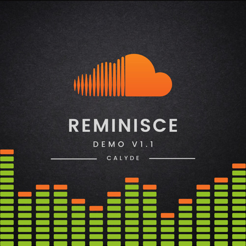 Reminisce (Demo v1.1)