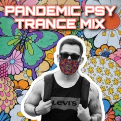 Psy Trance Pandemic Mix