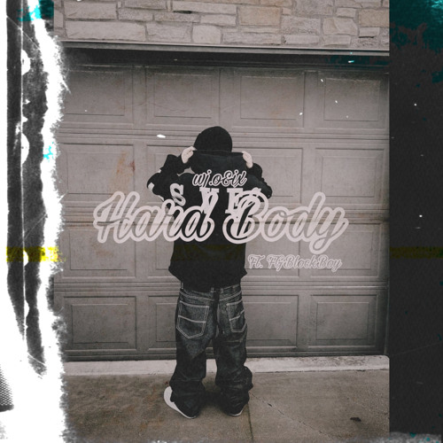 Hard Body (Ft. FGBlockBoy)