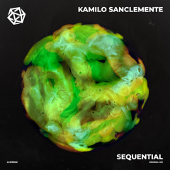 Premiere: Kamilo Sanclemente - Sequential (Original Mix) [Máster]