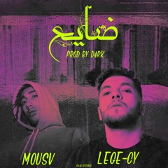 Lege-Cy X Mousv - DAYE3 | ليجيي-سي و موسي - ضايع (Prod. Dark)