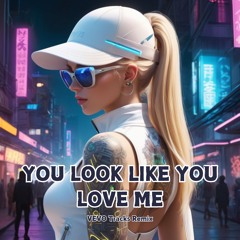You Look Like You Love Me