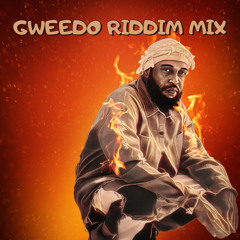 Gweedo Riddim Mix