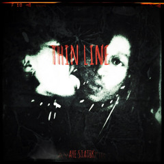 THIN LINE