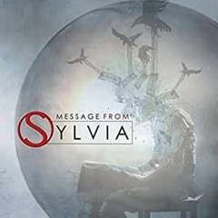 Message From Sylvia - Embrace The Rage