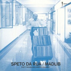 Madlib - Speto Da Rua - Dirty Brasilian Crates Volume 1
