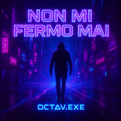OCTΔV^EXE – Non mi fermo mai (Official  Vibe Check)