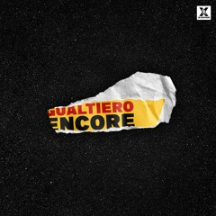 GUALTIERO - Encore [HIT BUY FOR FREE DOWNLOAD]