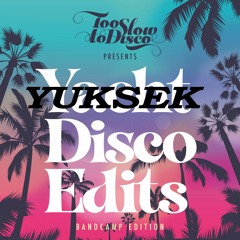 YUKSEK - Le Soleil (taken from the compilation: Too Slow To Disco - Yacht Disco Edits