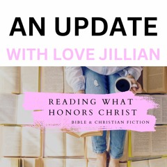 AN UPDATE: WITH LOVE JILLIAN