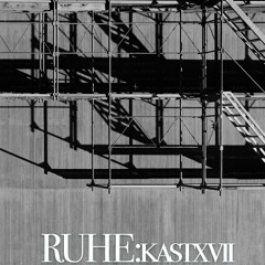 RUHE:kast 017 | January '21