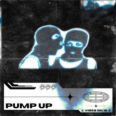 Pump Up [FREE DOWNLOAD]