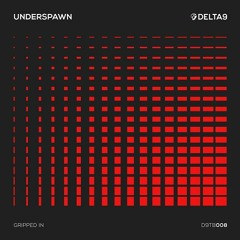 Underspawn - Gripped In [FREE DOWNLOAD]