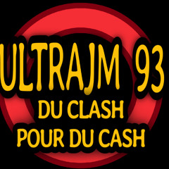 ULTRAJM 93 - DU CLASH POUR DU CASH