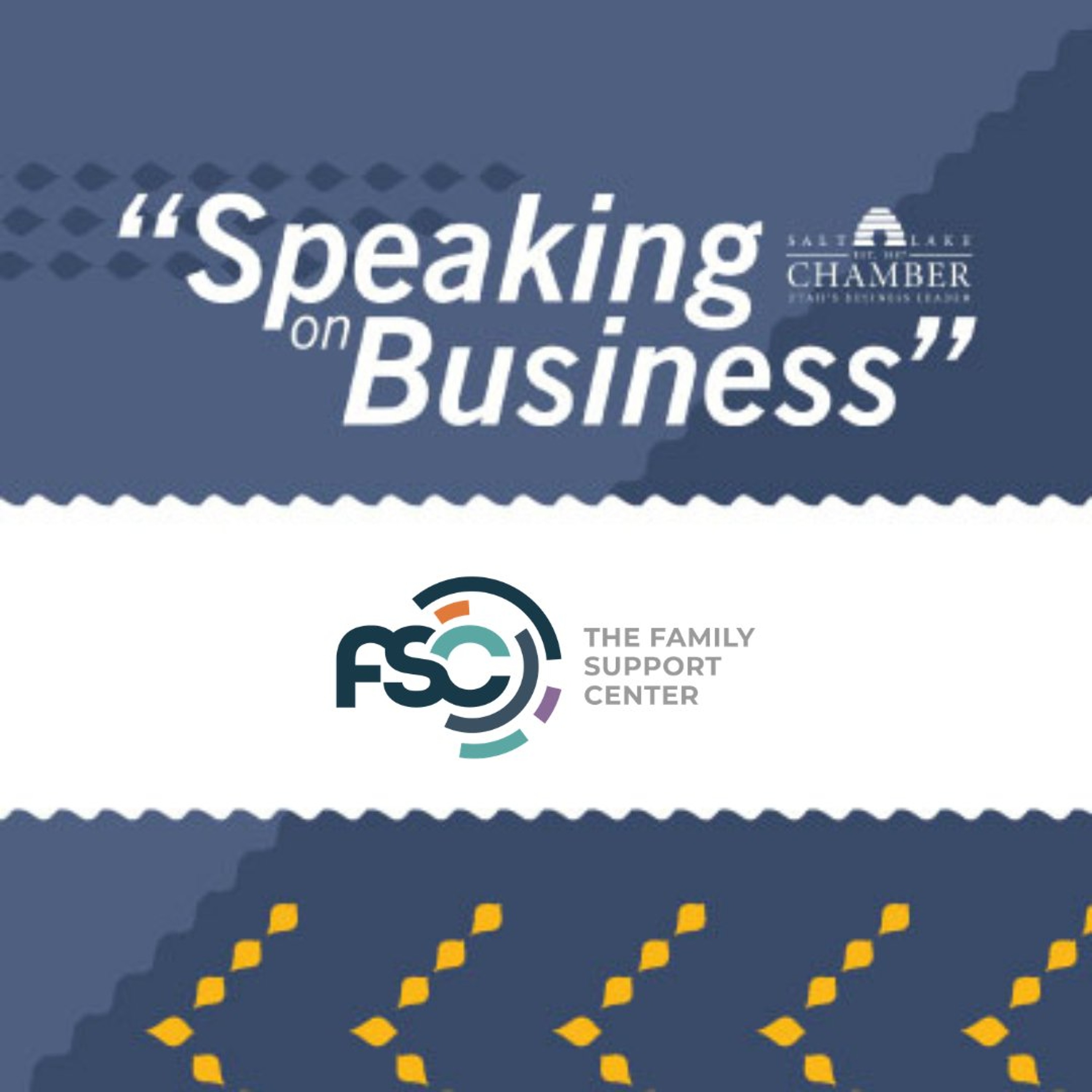 Speaking on Business: Family Support Center episode artwork