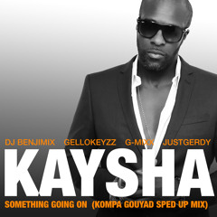 Something Going On (Kompa Gouyad Solo Edit) [feat. DJ Benjimix, G-Mixx, Gellokeyzz & JustGerdy]
