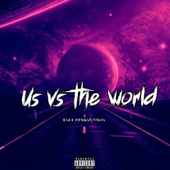 US vs. The World (feat. TNS 1LL WILL)